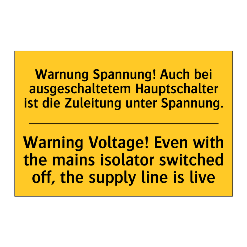 Warnung Spannung! Auch bei ausgeschaltetem /.../ - Warning Voltage! Even with the /.../