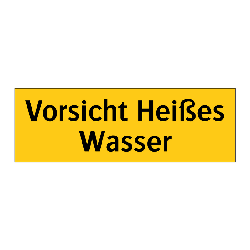 Vorsicht Heißes Wasser