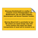 Warnung Holzdiebstahl ist strafbar. /.../ - Warning Wood theft is punishable /.../