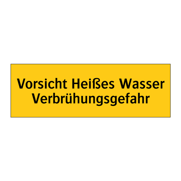Vorsicht Heißes Wasser Verbrühungsgefahr