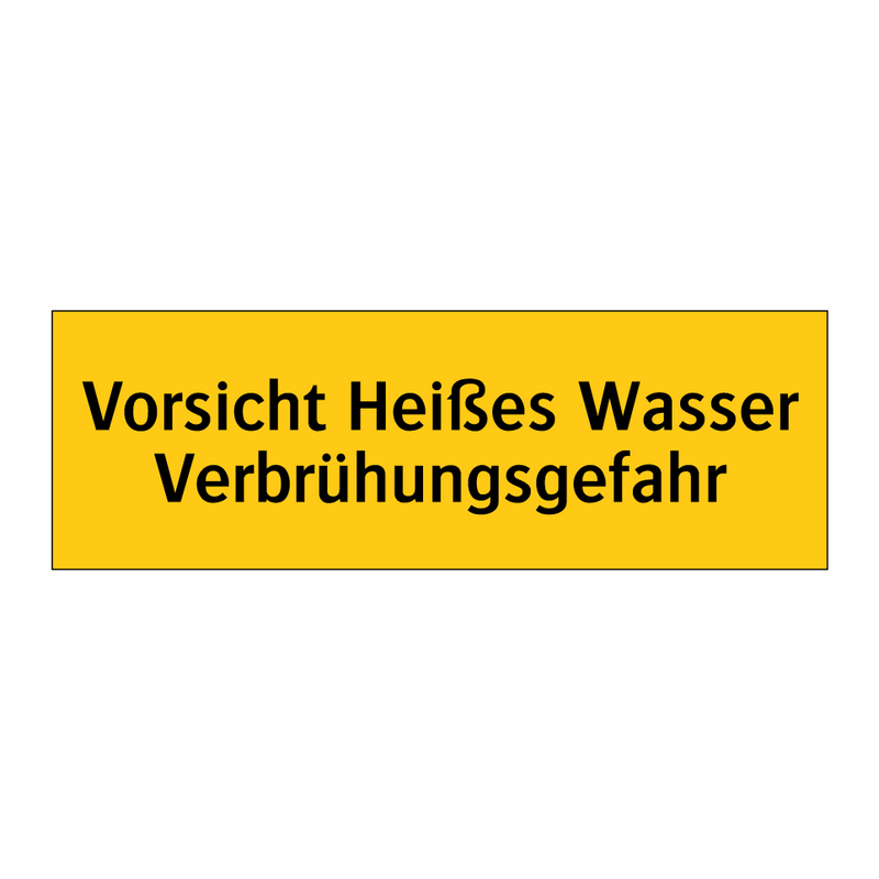 Vorsicht Heißes Wasser Verbrühungsgefahr