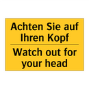 Achten Sie auf Ihren Kopf - Watch out for your head