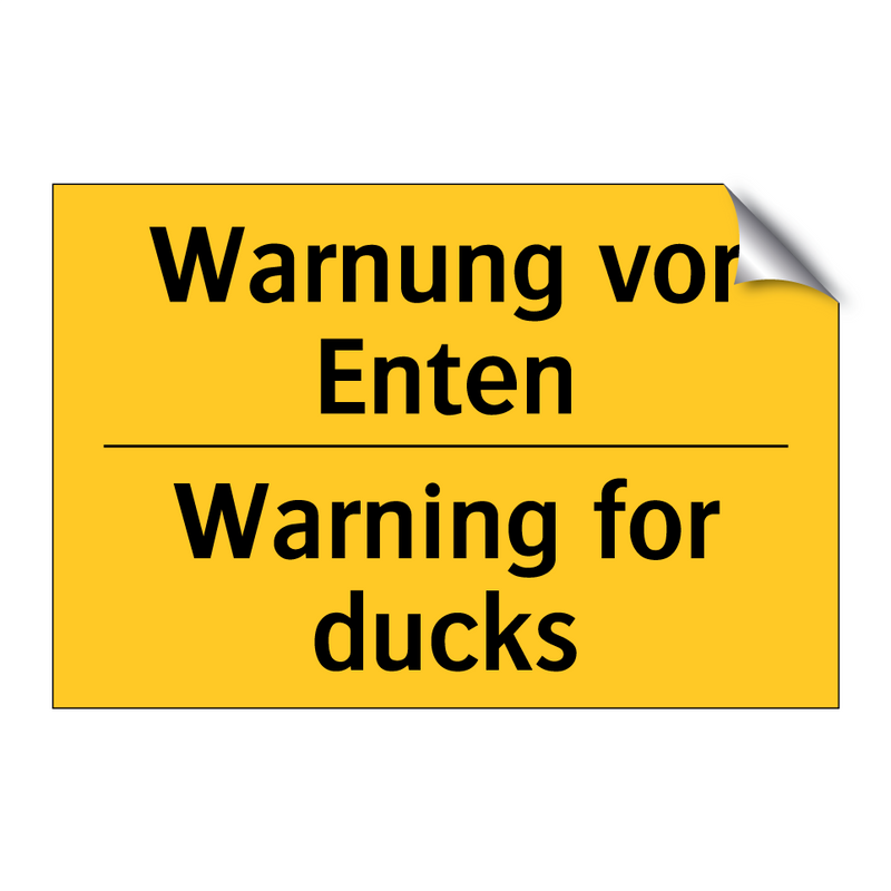 Warnung vor Enten - Warning for ducks