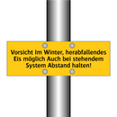 Vorsicht Im Winter, herabfallendes Eis möglich Auch bei stehendem System Abstand halten!
