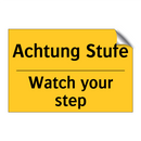 Achtung Stufe - Watch your step