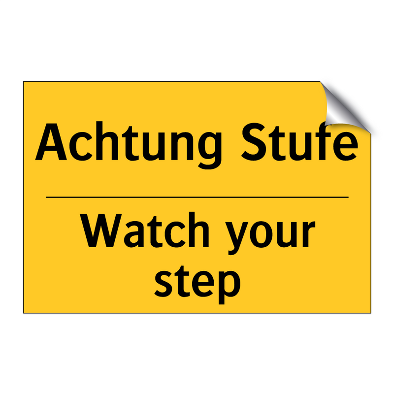 Achtung Stufe - Watch your step