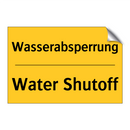 Wasserabsperrung - Water Shutoff
