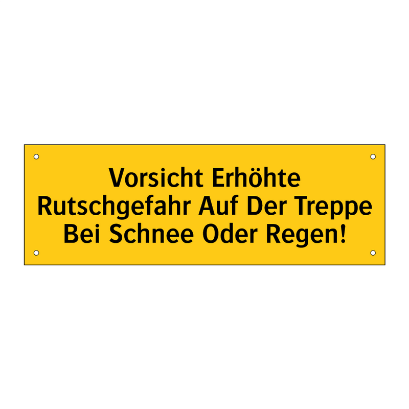 Vorsicht Erhöhte Rutschgefahr Auf Der Treppe Bei Schnee Oder Regen!