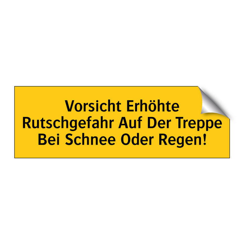 Vorsicht Erhöhte Rutschgefahr Auf Der Treppe Bei Schnee Oder Regen!