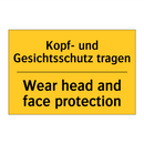 Kopf- und Gesichtsschutz tragen/.../ - Wear head and face protection