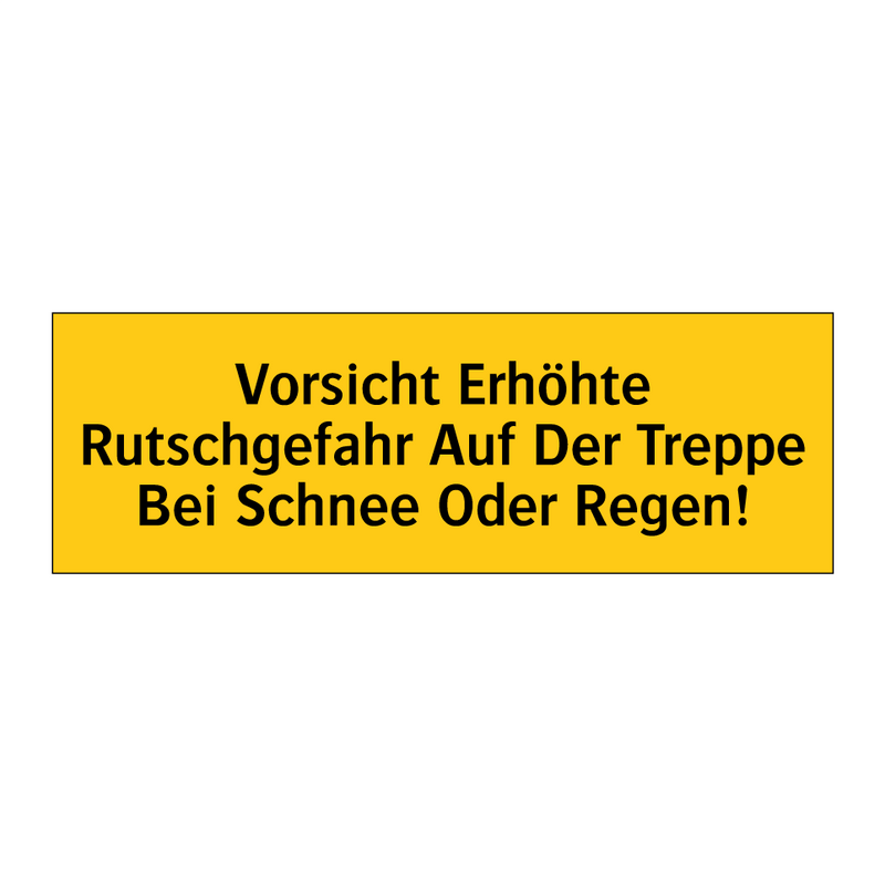 Vorsicht Erhöhte Rutschgefahr Auf Der Treppe Bei Schnee Oder Regen!