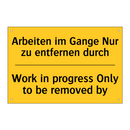 Arbeiten im Gange Nur zu entfernen /.../ - Work in progress Only to be removed /.../