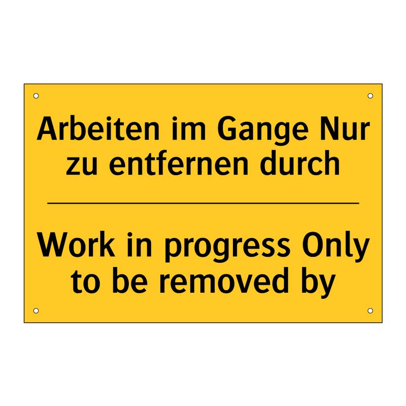 Arbeiten im Gange Nur zu entfernen /.../ - Work in progress Only to be removed /.../