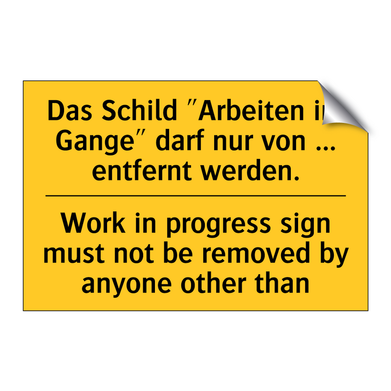 Das Schild "Arbeiten im Gange" /.../ - Work in progress sign must not /.../