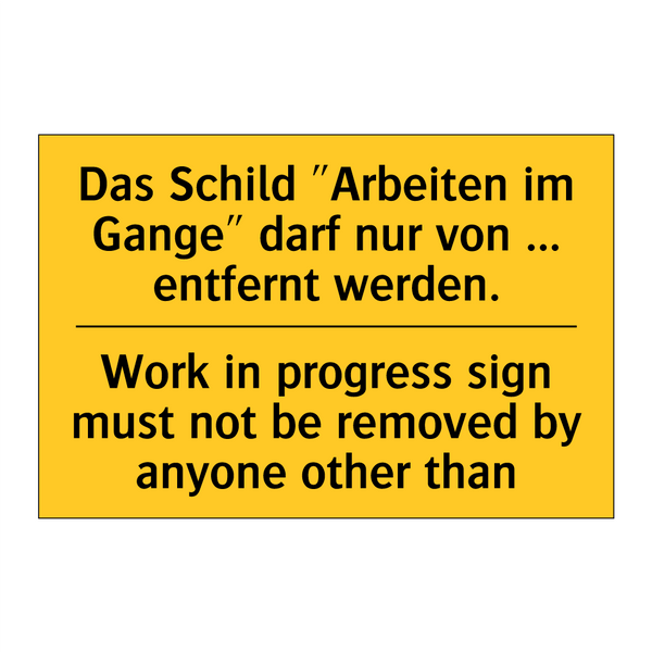 Das Schild "Arbeiten im Gange" /.../ - Work in progress sign must not /.../