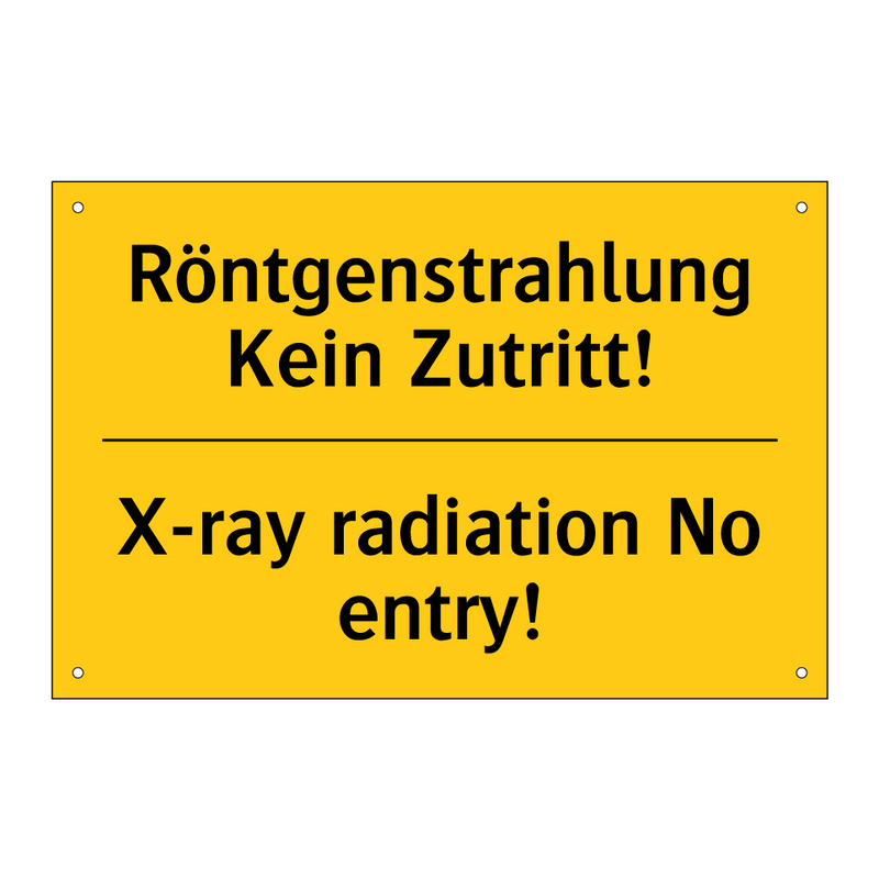 Röntgenstrahlung Kein Zutritt! - X-ray radiation No entry!