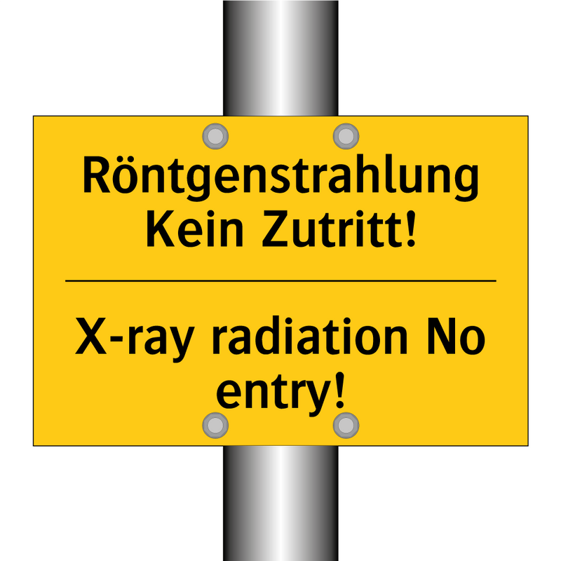 Röntgenstrahlung Kein Zutritt! - X-ray radiation No entry!
