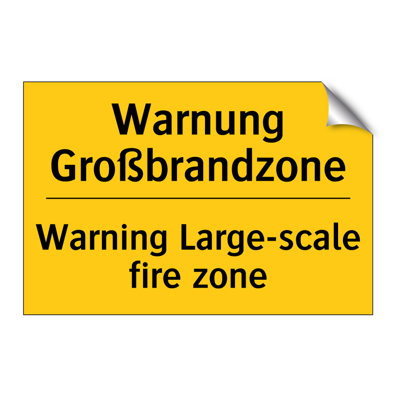 Warnung Großbrandzone - Warning Large-scale fire zone