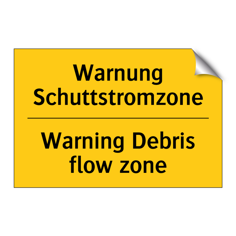 Warnung Schuttstromzone - Warning Debris flow zone