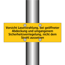 Vorsicht Laserstrahlung, bei geöffneter Abdeckung und umgangenem Sicherheitsverriegelung, nicht dem Strahl aussetzen