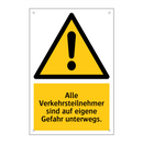 Alle Verkehrsteilnehmer sind auf eigene Gefahr unterwegs.