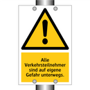 Alle Verkehrsteilnehmer sind auf eigene Gefahr unterwegs.