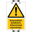 Asbestabfall. Gefährlich, Asbeststaub einzuatmen.