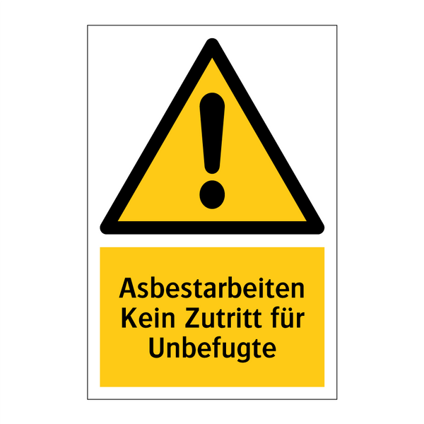 Asbestarbeiten Kein Zutritt für Unbefugte