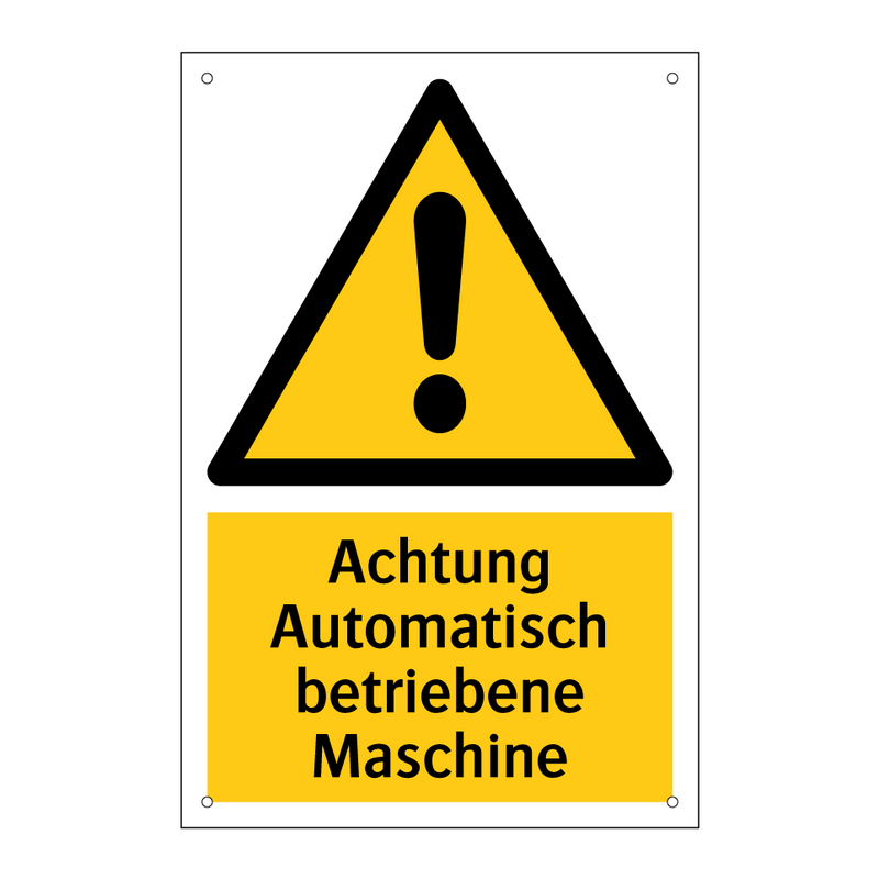 Achtung Automatisch betriebene Maschine