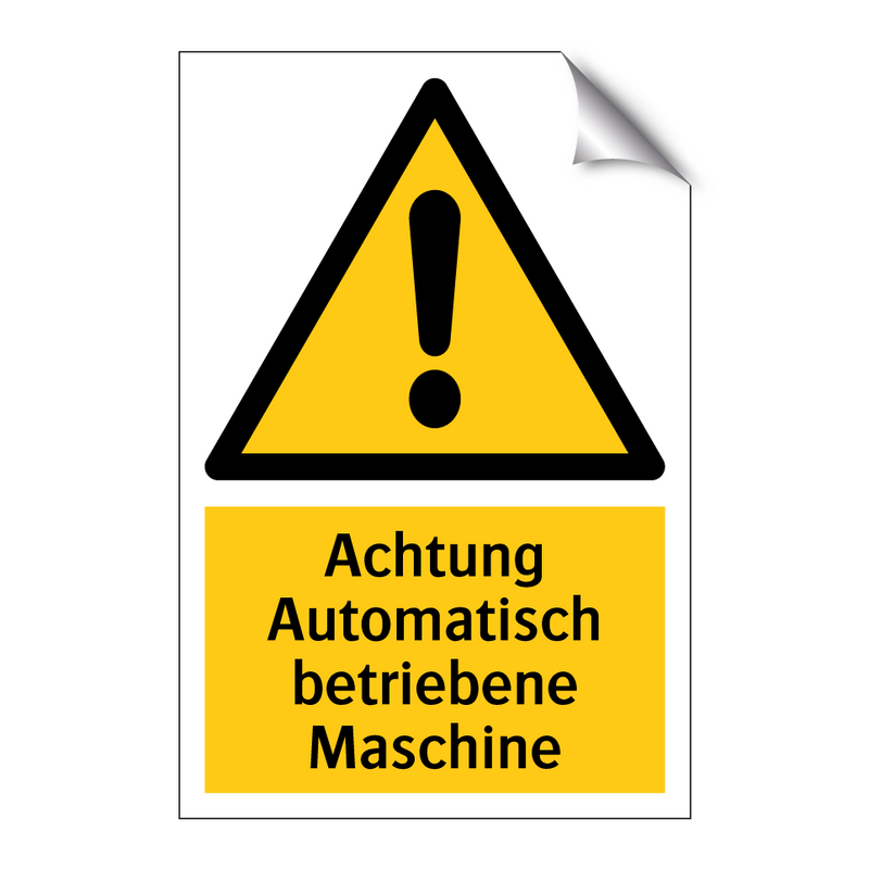 Achtung Automatisch betriebene Maschine