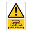 Achtung Schranke schließt nach jedem Fahrzeug