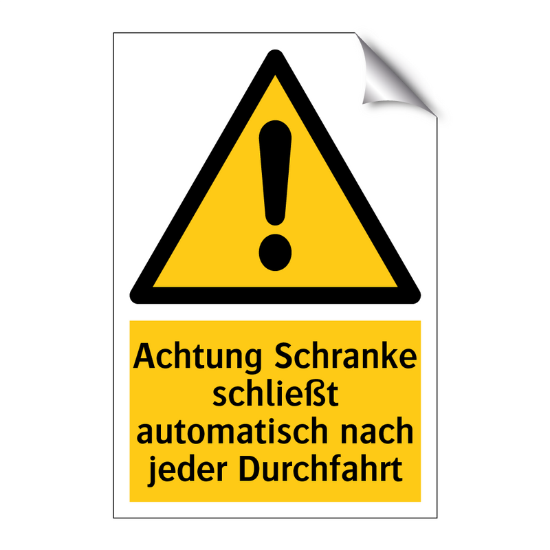 Achtung Schranke schließt automatisch nach jeder Durchfahrt
