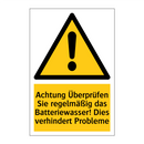 Achtung Überprüfen Sie regelmäßig das Batteriewasser! Dies verhindert Probleme