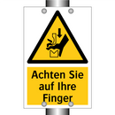 Achten Sie auf Ihre Finger