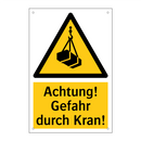 Achtung! Gefahr durch Kran!