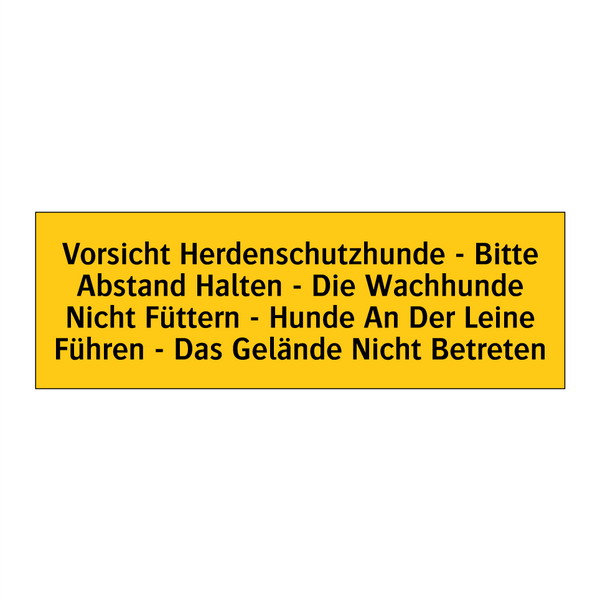 Vorsicht Herdenschutzhunde - Bitte Abstand Halten - Die Wachhunde Nicht Füttern - Hunde An Der Leine Führen - Das Gelände Nicht Betreten