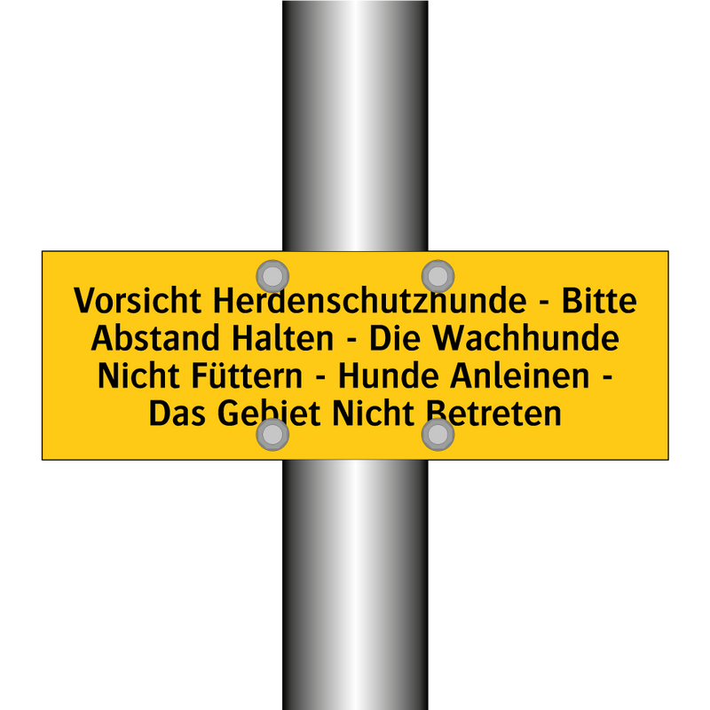 Vorsicht Herdenschutzhunde - Bitte Abstand Halten - Die Wachhunde Nicht Füttern - Hunde Anleinen - Das Gebiet Nicht Betreten