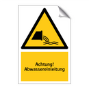 Achtung! Abwassereinleitung