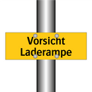 Vorsicht Laderampe