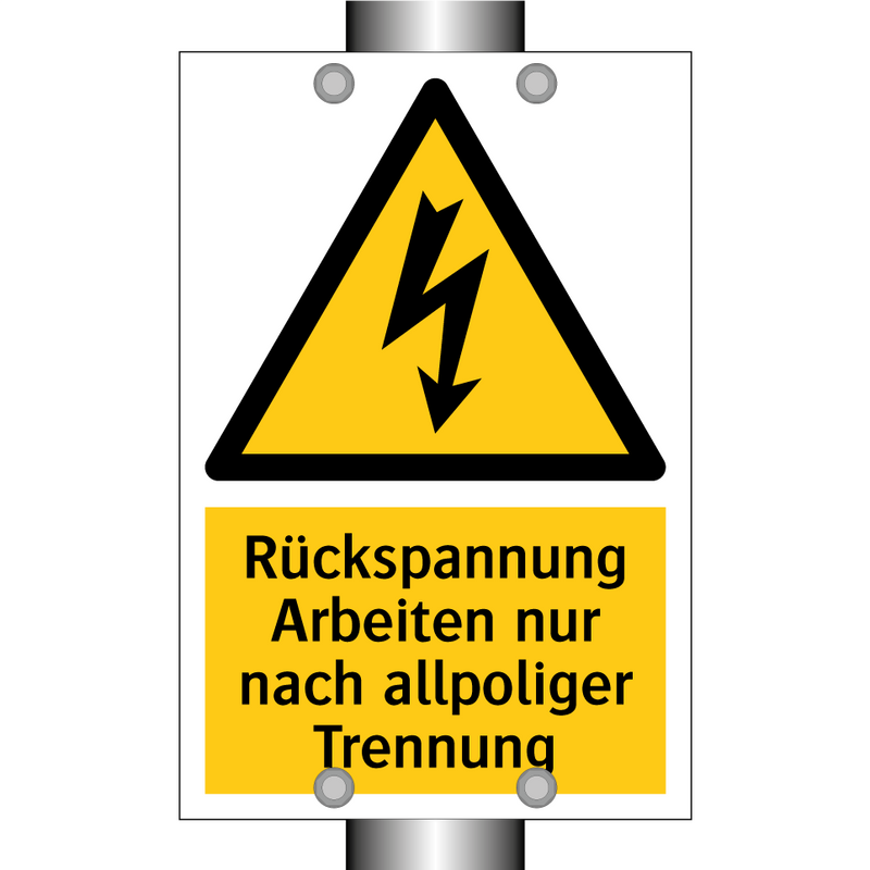 Rückspannung Arbeiten nur nach allpoliger Trennung