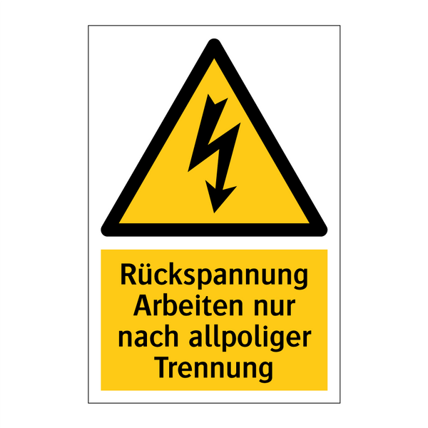Rückspannung Arbeiten nur nach allpoliger Trennung