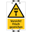 Vorsicht! Frisch gestrichen