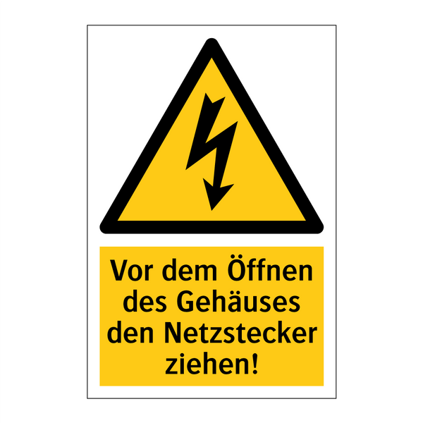 Vor dem Öffnen des Gehäuses den Netzstecker ziehen!