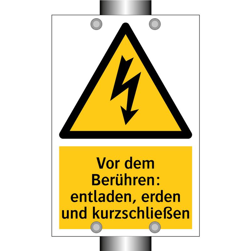Vor dem Berühren: entladen, erden und kurzschließen