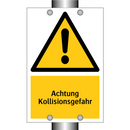 Achtung Kollisionsgefahr