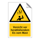 Vorsicht vor herabfallendem Eis vom Mast