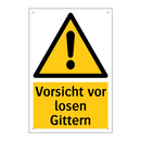 Vorsicht vor losen Gittern