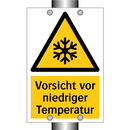Vorsicht vor niedriger Temperatur