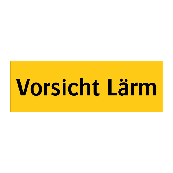 Vorsicht Lärm
