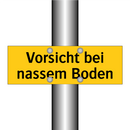 Vorsicht bei nassem Boden